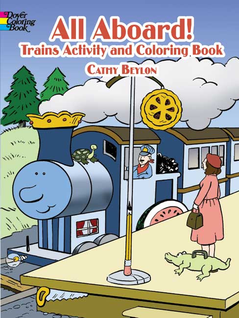 All Aboard! Trains Activity and Coloring Book